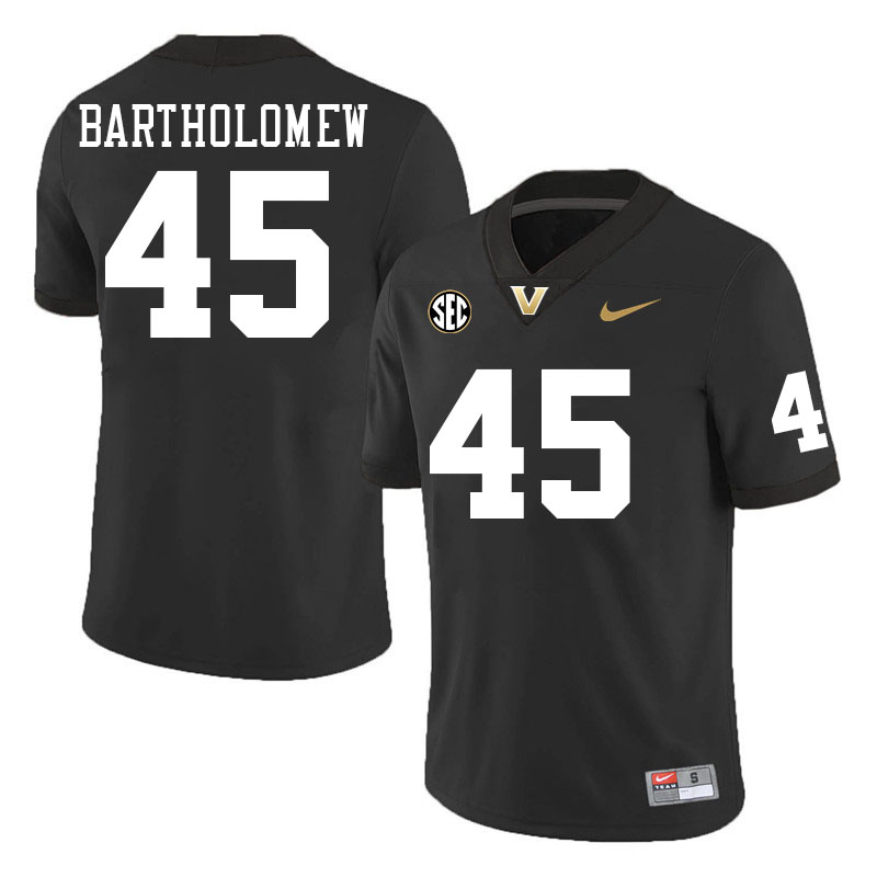 Vanderbilt Commodores #45 Ty Bartholomew College Football Jerseys Stitched-Black